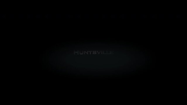 Huntsville 3D title word made with metal animation text on transparent black