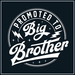 Promoted To Big Brother Svg