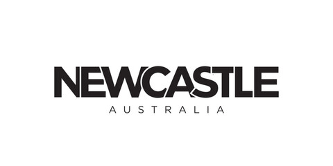 Newcastle in the Australia emblem. The design features a geometric style, vector illustration with bold typography in a modern font. The graphic slogan lettering.