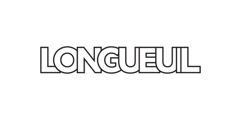 Longueuil in the Canada emblem. The design features a geometric style, vector illustration with bold typography in a modern font. The graphic slogan lettering.