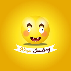 smile face impression emoji with keep smiling text label, emoji vector illustration, keep smiling poster design.