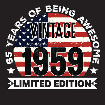 65th Birthday Gifts Men Woman Vintage 1959 65 Years Old USA Flag T-Shirt, USA Flag Being Awesome Birthday Gifts For 2024