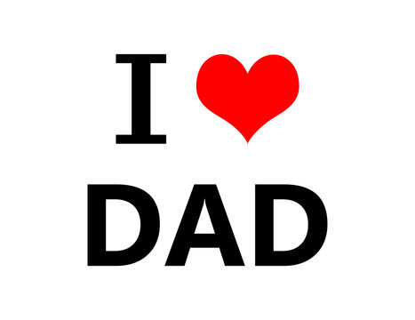 dad heart love. i love dad
