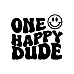 One Happy Dude Vector Design on White Background - obrazy, fototapety, plakaty