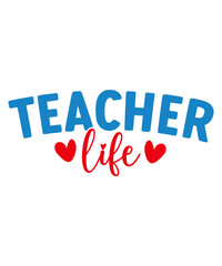 teacher life t-shirt design, teacher life svg, teacher t-shirt design, teacher svg