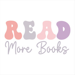 Retro Reading Quotes SVG Design, Retro Book Lover Quotes Design, Reading book SVG, Book Lover Typography Design, peace love books, the book is always better