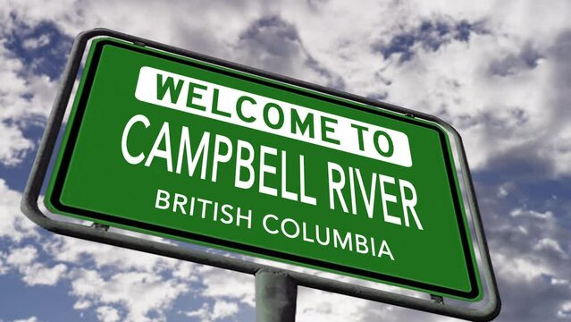 Welcome to Campbell River, British Columbia. Canadian City Road Sign, Realistic 3D Animation