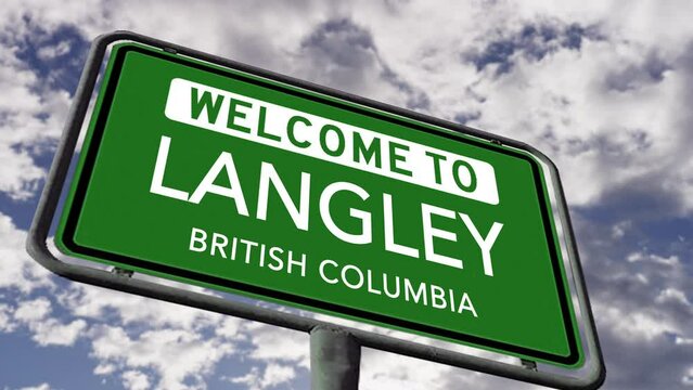 Welcome to Langley, British Columbia. Canadian City Road Sign, Realistic 3D Animation