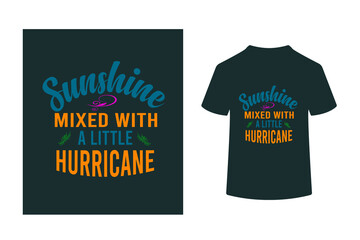 SUNSHINE MIXED WITH A LITTLE HURRICANE - SARCASTIC QUOTE
