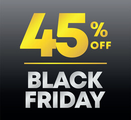 45% off. Special offer Black Friday sticker. Tag thirty five percent off price, value. Advertising for sales, promo, discount, shop. Campaign for retail, store
