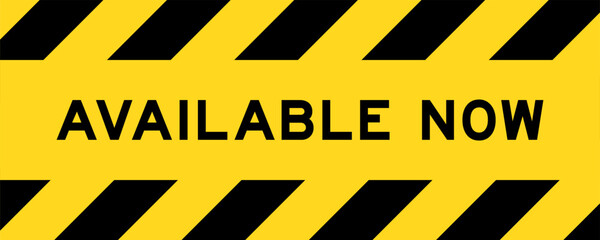 Yellow and black color with line striped label banner with word available now