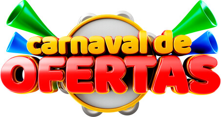 logotipo 3d ofertas de carnaval promocao de carnaval no brasil folia de carnaval selo 3d de supermercado - obrazy, fototapety, plakaty