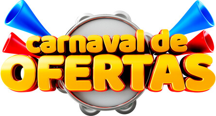 logotipo 3d ofertas de carnaval promocao de carnaval no brasil folia de carnaval selo 3d de supermercado - obrazy, fototapety, plakaty