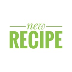 ''New recipe'' Quote Illustration Design Lettering Sign