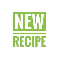 ''New recipe'' Quote Illustration Design Lettering Sign