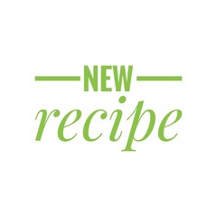 ''New recipe'' Quote Illustration Design Lettering Sign