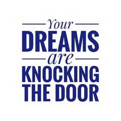 ''Dreams'' Quote Illustration Design