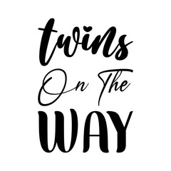 Obraz premium twins on the way black letter quote
