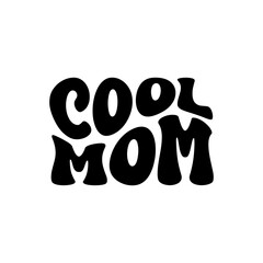 Cool Mom Vector Design on White Background