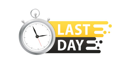 Fototapeta na wymiar Last day countdown badge. Last offer. Special offer. Last chance sale offer promo sticker. Marketing announcement for sale promotion. Limited offer with clock for promotion. Vector illustration