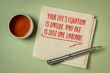Your life's equation is unique, and age is just one variable - inspirational note on a napkin,...