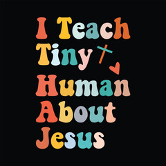 I Teach Tiny Human About Jesus