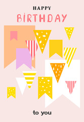 Happy birthday to you Greeting card. Festive flags. Pastel tones