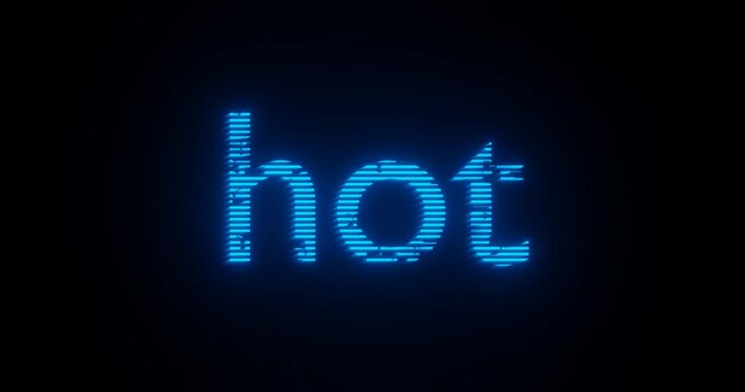 Abstract 3D illustration of word "hot" glowing in blue neon lights on a black background