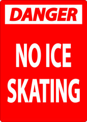 Danger Sign No Ice Skating