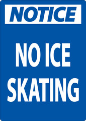 Fototapeta premium Notice Sign No Ice Skating