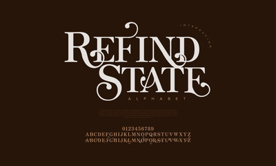 Refindstate premium luxury elegant alphabet letters and numbers. Elegant wedding typography classic serif font decorative vintage retro. Creative vector illustration