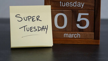 Calendar reminder that Tuesday, March 5th is Super Tuesday - the United States presidential primary...