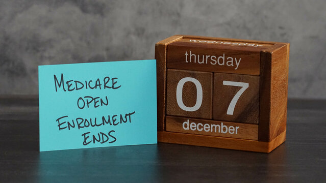 Calendar reminder about December 7th medicare open enrollment deadline	