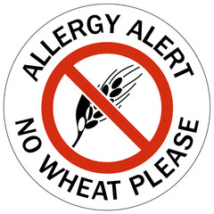 Food allergy warning sign and labels no wheat please