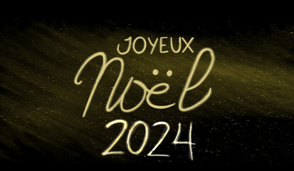 Christmas banner with golden text merry christmas 2024 in French with golden shadows on black background.