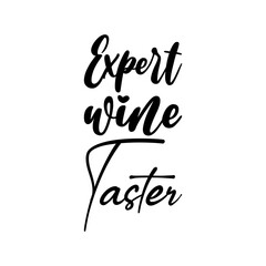 expert wine taster black letter quote
