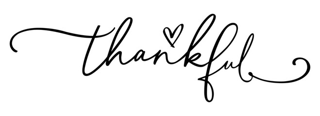 Thankful Thanksgiving calligraphy lettering text, type, clipart, vector illustration for Thanksgiving greeting cards, t shirt, invitations, thankful for you, template, 
I am thankful for printable, US