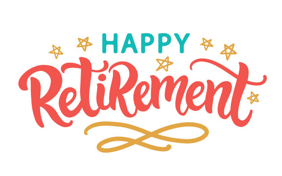 Happy Retirement inscription hand lettering banner
