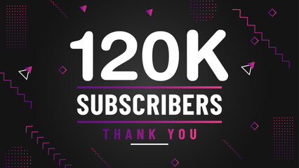 Thank you 120k subscriber congratulation template banner. 120k celebration subscribers template for social media