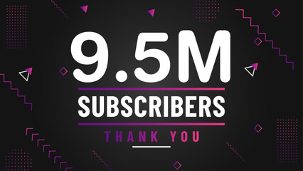 Thank you 9.5M subscriber congratulation template banner. 9.5M celebration subscribers template for social media