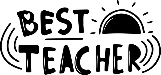 Best Teacher Lettering Typography Isolated Vector