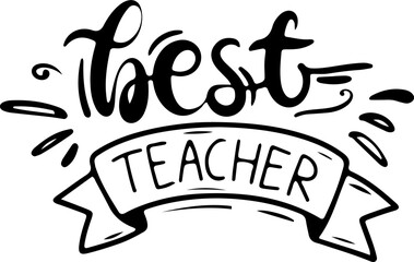 Best Teacher Lettering Typography Isolated Vector