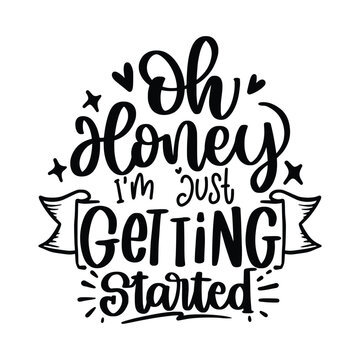 Funny and Sarcastic Lettering Quotes Design Isolated In White. Lettering for printable poster, cards, tote bag, t-shirt design.