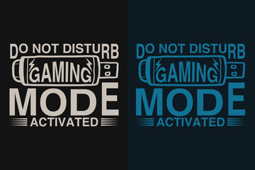 Do Not Disturb Gaming Mode Activated, Gamer Boy Shirt, Funny Gamer Tee, Gamer Gifts, Gifts for Boy, Gaming Gifts for Dad