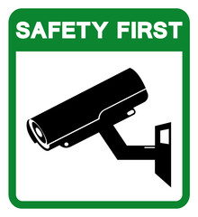 Safety First CCTV Symbol Sign, Vector Illustration, Isolate On White Background Label .EPS10