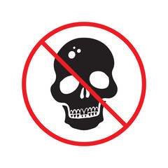 Forbidden skull icon. No cranium vector sign. Prohibited Warning skull icon. Caution or attention concept. No braincase restriction icon. EPS 10 flat symbol pictogram UX UI scull