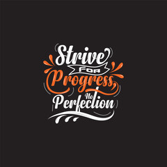 Text template for design "Strive for progress, not perfection", Sport Motivation Quote, Positive typography for poster, t-shirt or card