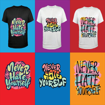 Buddle T-shirt of Never Hate Yourself