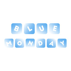 blue monday vector illustration. it is suitable for card, banner, or poster