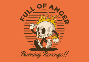 Full of anger, burning revenge. Mascot character illustration of burning skull